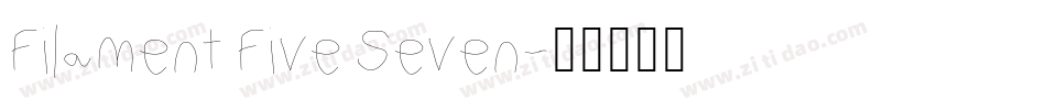 Filament Five Seven字体转换
